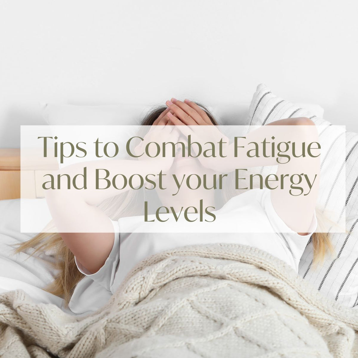 Tips to Combat Fatigue and Boost your Energy Levels – Beaches Health Foods