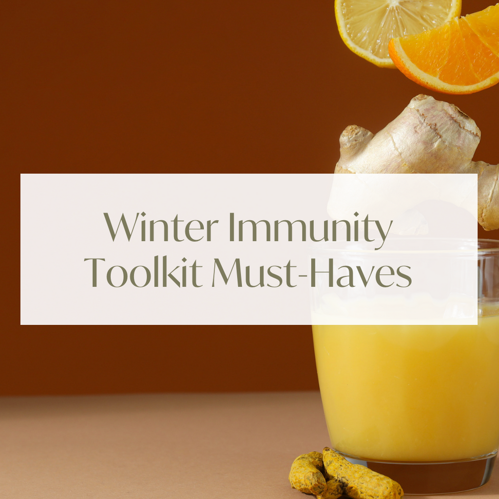 Winter Immunity Toolkit Must-Haves